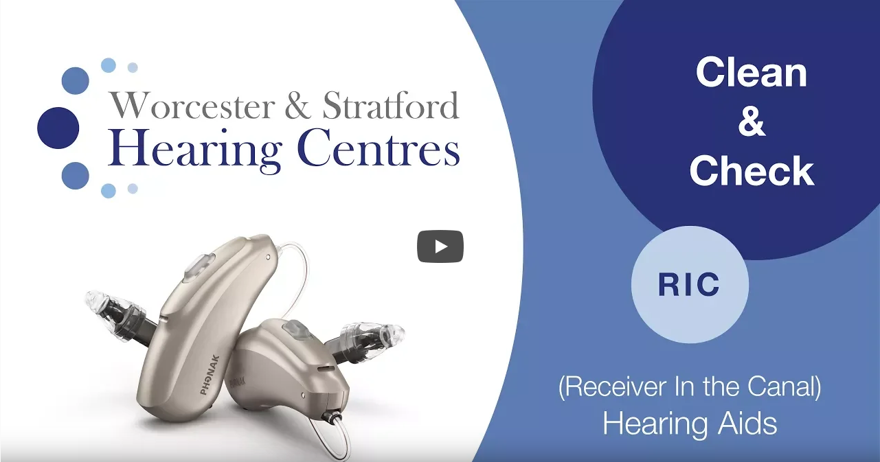 Clean & Check your RIC (Receiver In The Canal) Hearing Aid